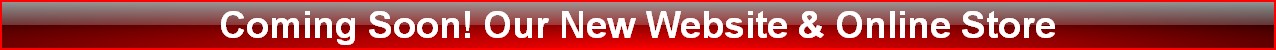 Coming Soon! Our New Website & Online Store
